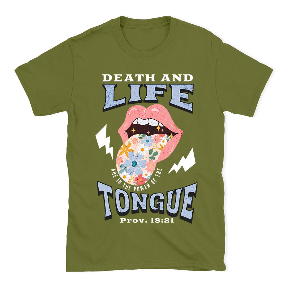 Death And Life Are In The Power Of The Tougue Christian T-Shirt