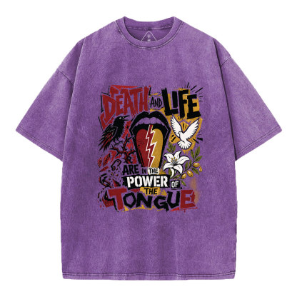 Death And Life Are In The Power Of Tongue Christian Washed T-Shirt