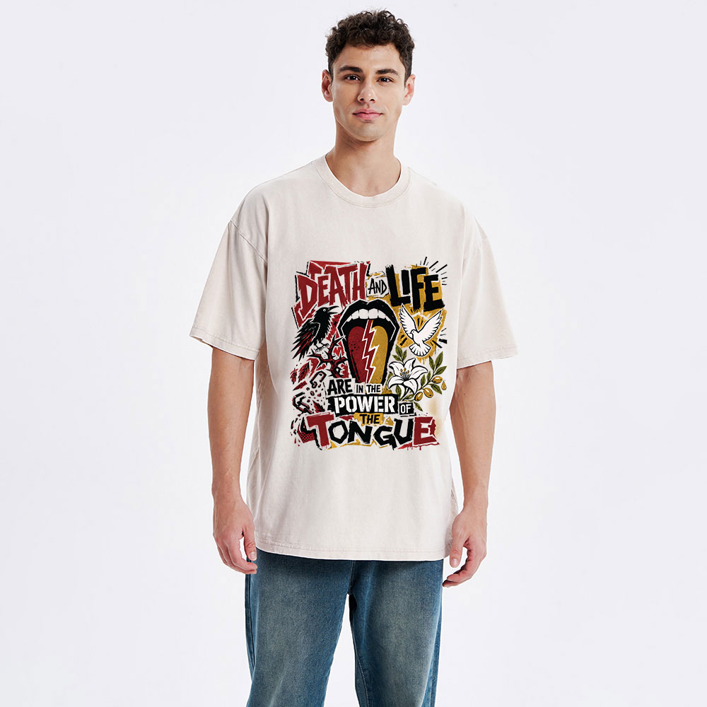 Death And Life Are In The Power Of Tongue Christian Washed T-Shirt