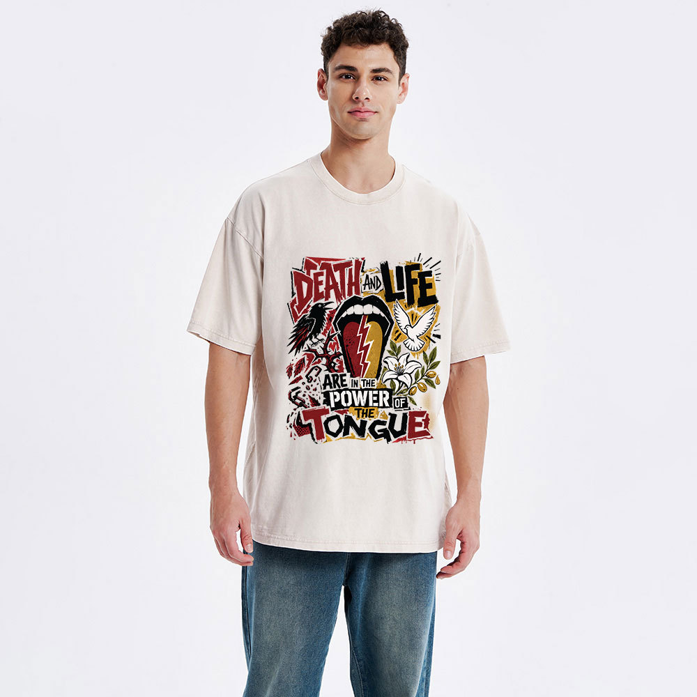 Death And Life Are In The Power Of Tongue Christian Washed T-Shirt