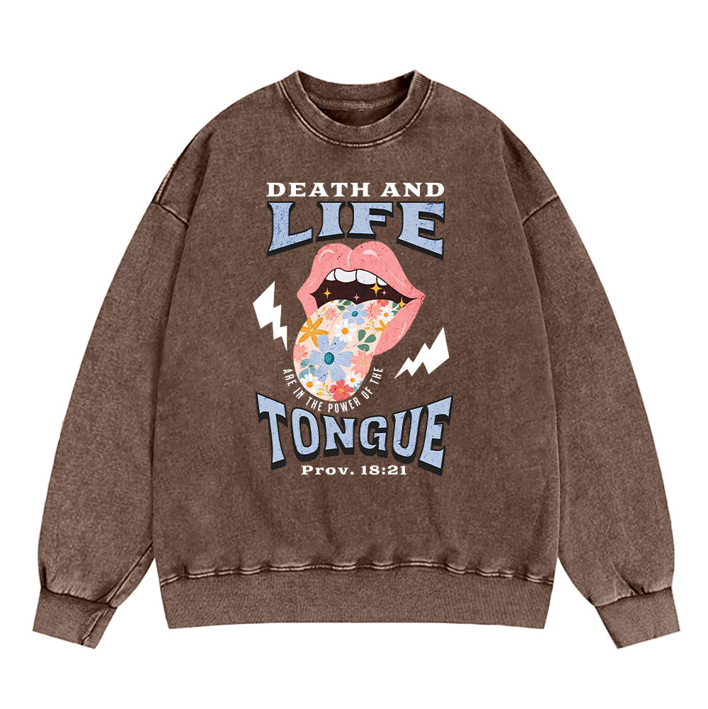 Death And Life Tongue Christian Washed Sweatshirt