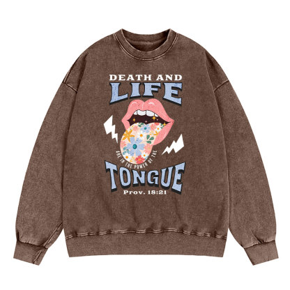 Death And Life Tongue Christian Washed Sweatshirt