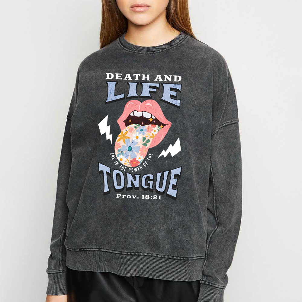 Death And Life Tongue Christian Washed Sweatshirt