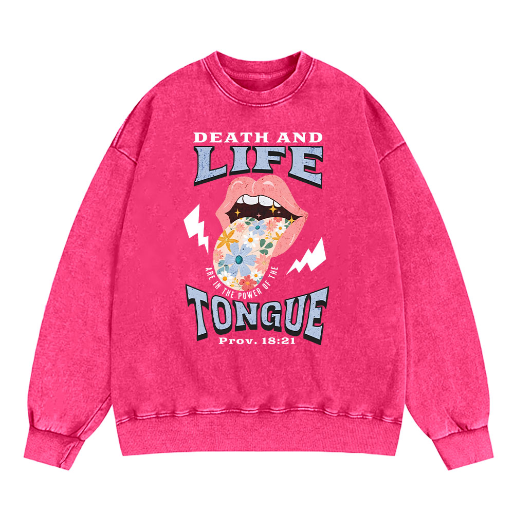 Death And Life Tongue Christian Washed Sweatshirt