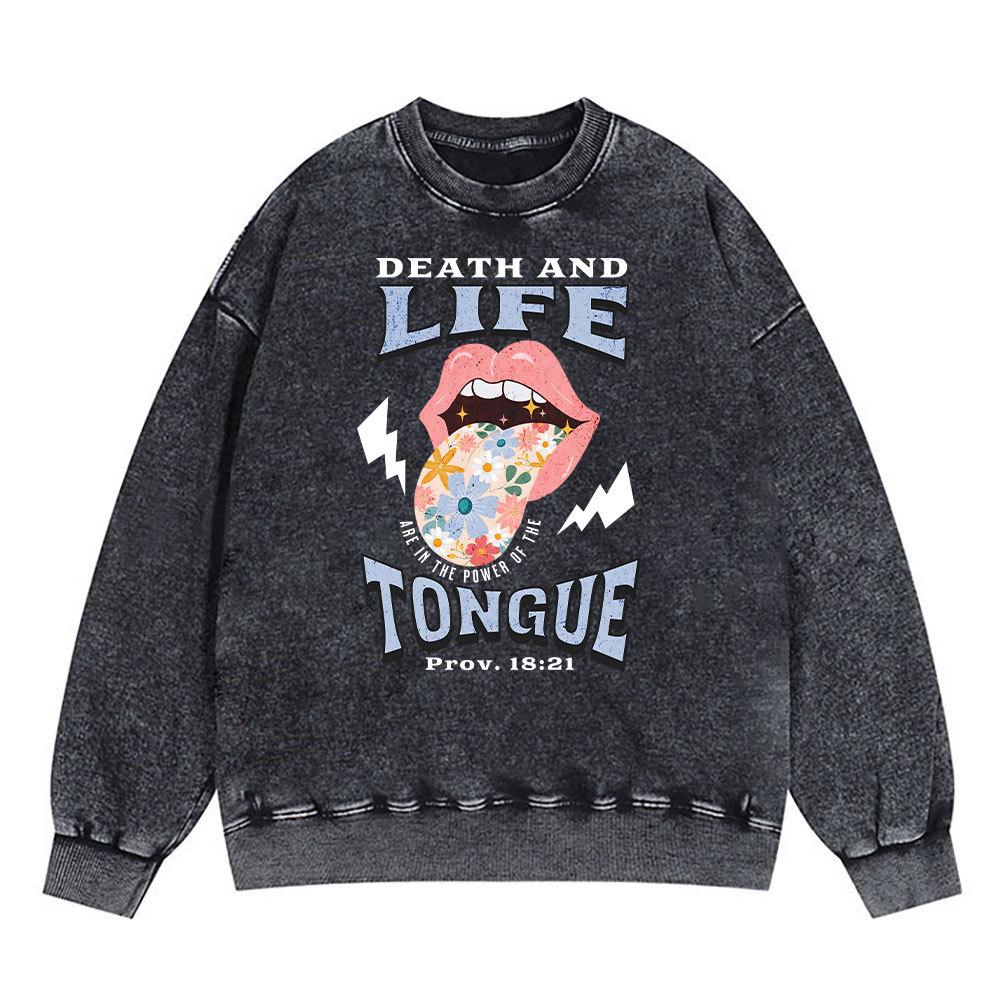 Death And Life Tongue Christian Washed Sweatshirt