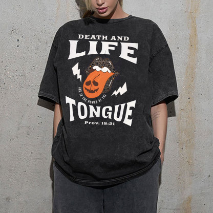 Death And Life Tougue Christian Washed T-Shirt