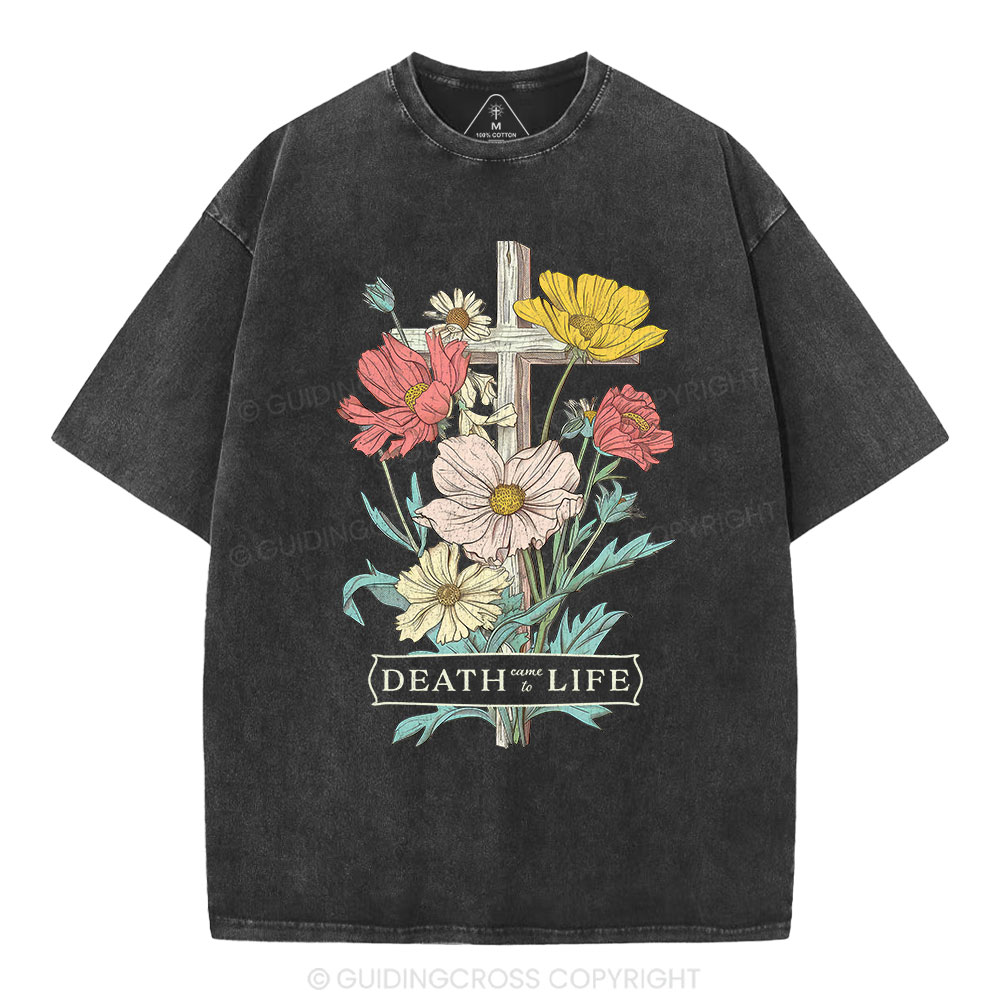 Death Came To Life Christian Washed T-Shirt