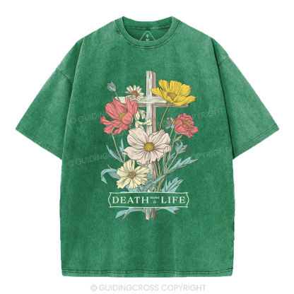 Death Came To Life Christian Washed T-Shirt