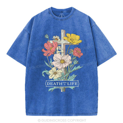 Death Came To Life Christian Washed T-Shirt