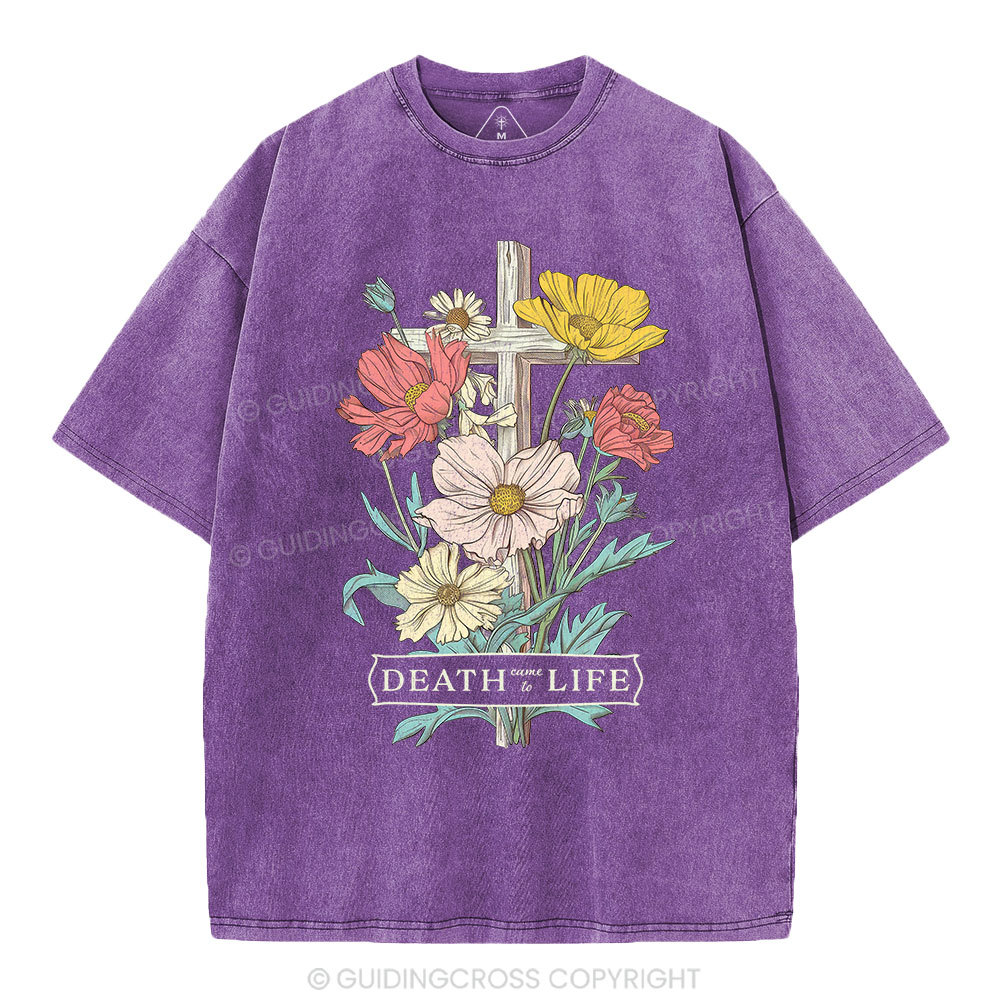 Death Came To Life Christian Washed T-Shirt