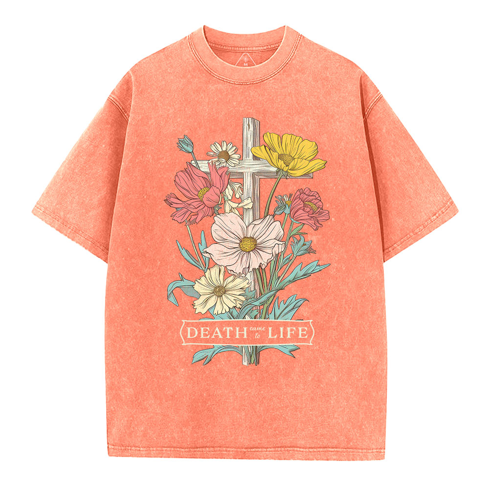 Death Came To Life Christian Washed T-Shirt