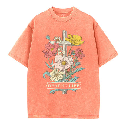 Death Came To Life Christian Washed T-Shirt