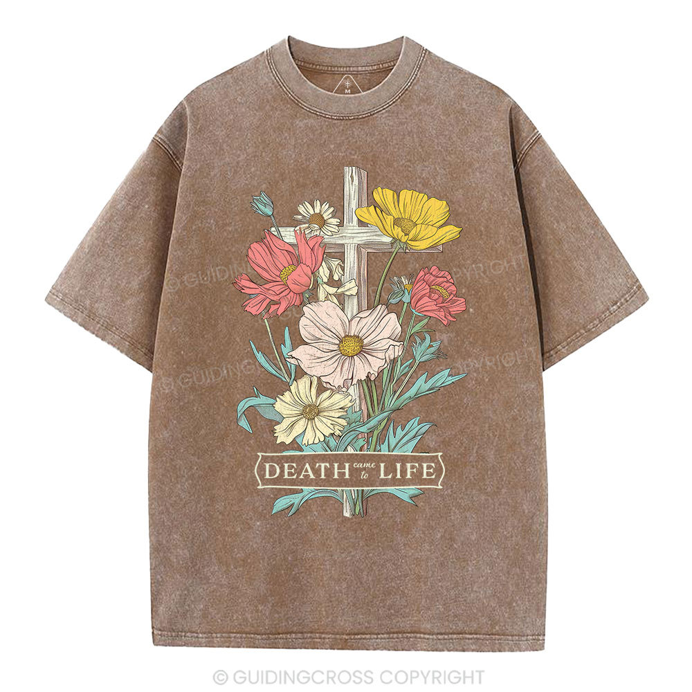 Death Came To Life Christian Washed T-Shirt