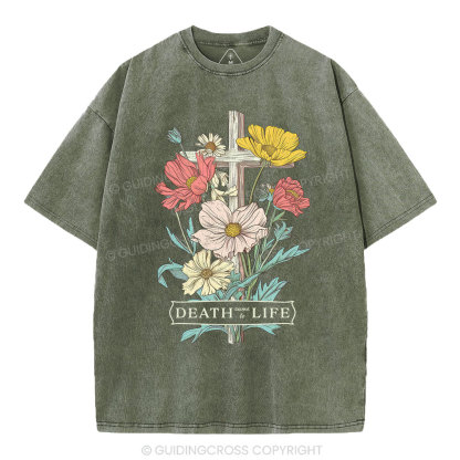 Death Came To Life Christian Washed T-Shirt