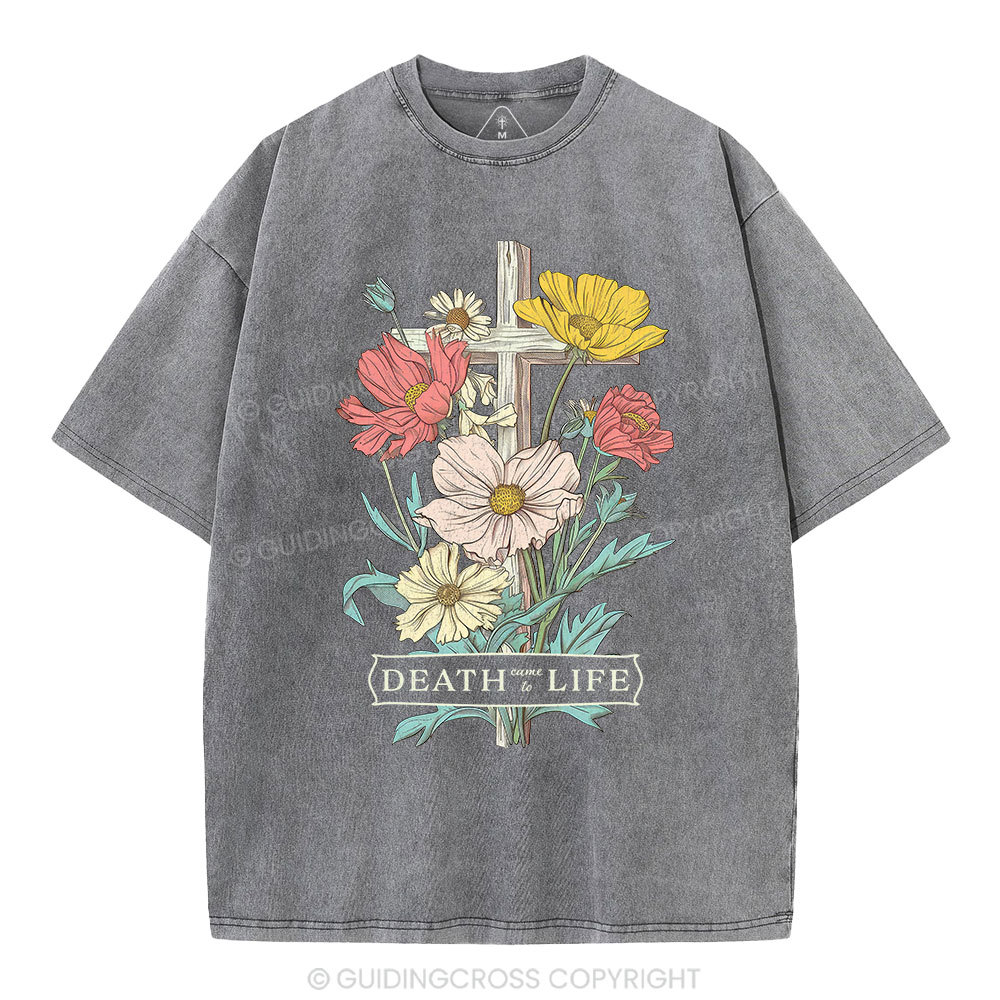 Death Came To Life Christian Washed T-Shirt