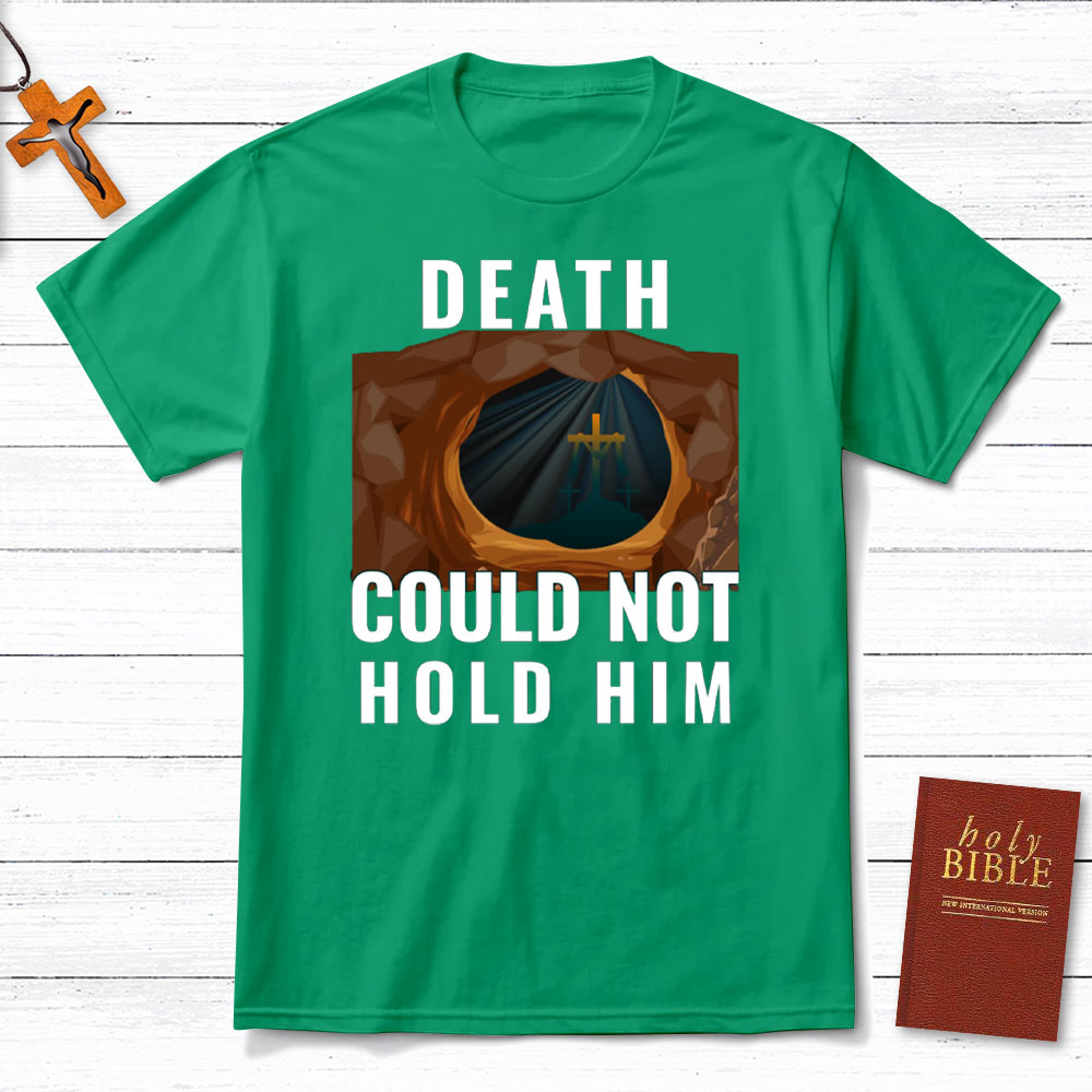 Death Cloud Not Hold Him Christian T-Shirt