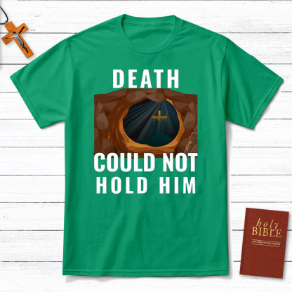 Death Cloud Not Hold Him Christian T-Shirt