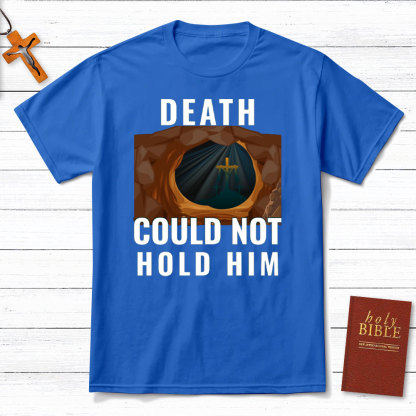 Death Cloud Not Hold Him Christian T-Shirt