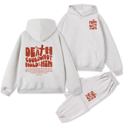 Death Could Not Hold HIM Christian Fleece Hoodie Set
