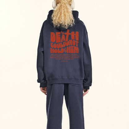 Death Could Not Hold HIM Christian Fleece Hoodie Set