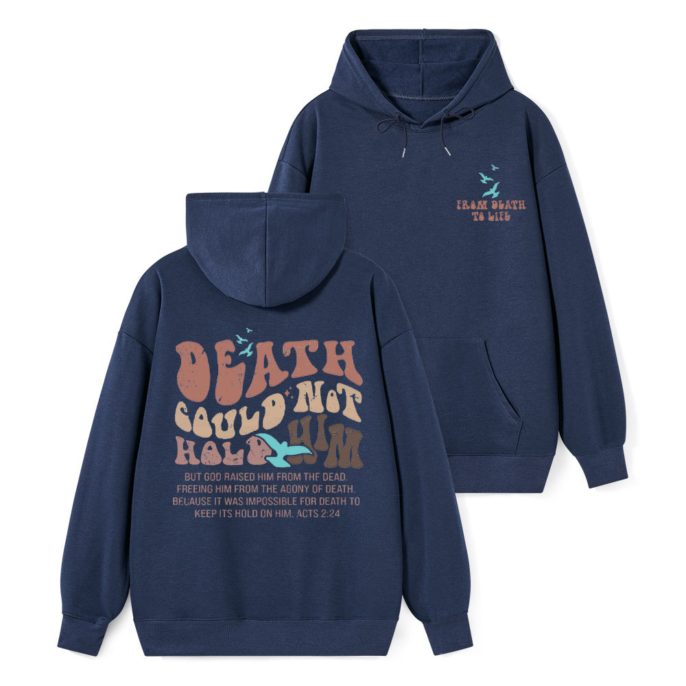 Death Could Not Hold Him Classic Christian Hoodie