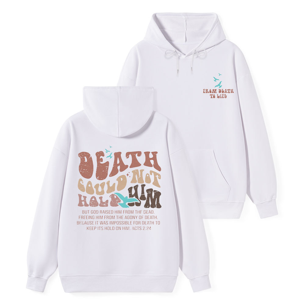 Death Could Not Hold Him Classic Christian Hoodie