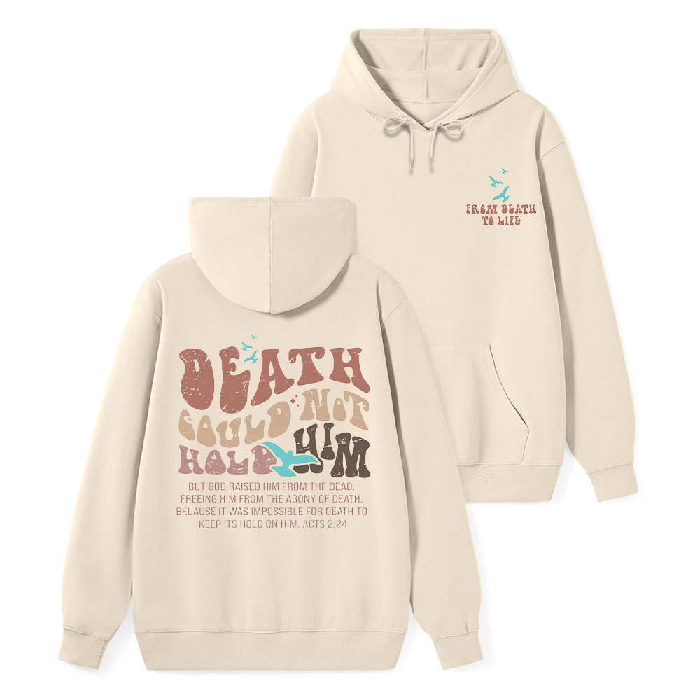 Death Could Not Hold Him Classic Christian Hoodie