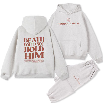 Death Could Not Hold Him Christian Fleece Hoodie Set