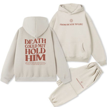 Death Could Not Hold Him Christian Fleece Hoodie Set