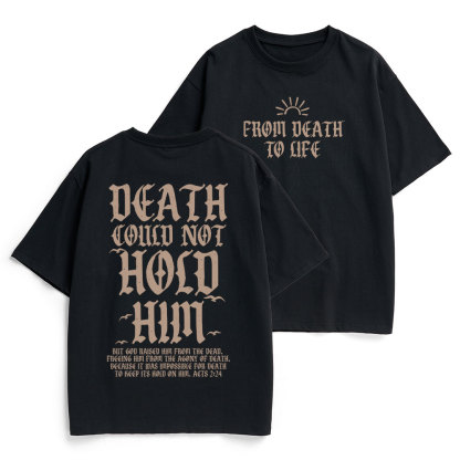 Death Could Not Hold Him Christian Heavy Cotton T-Shirt