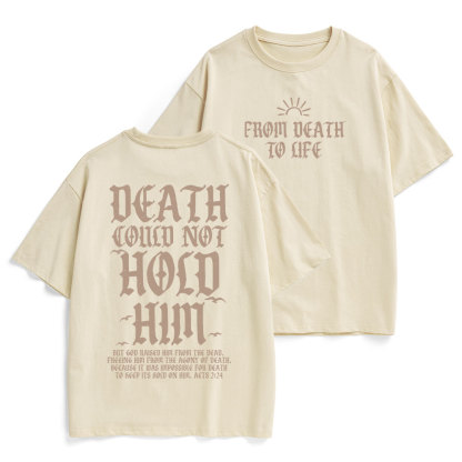 Death Could Not Hold Him Christian Heavy Cotton T-Shirt