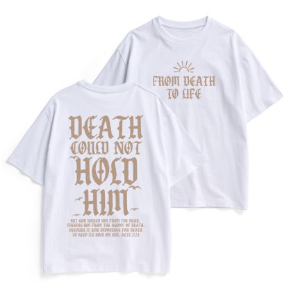 Death Could Not Hold Him Christian Heavy Cotton T-Shirt