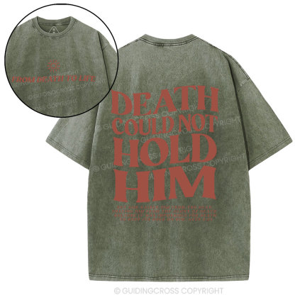 Death Could Not Hold Him Christian Washed T-Shirt