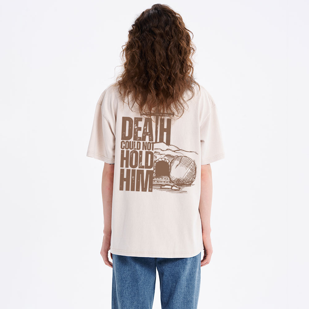 Death Could Not Hold Him Christian Washed T-Shirt