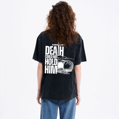 Death Could Not Hold Him Christian Washed T-Shirt