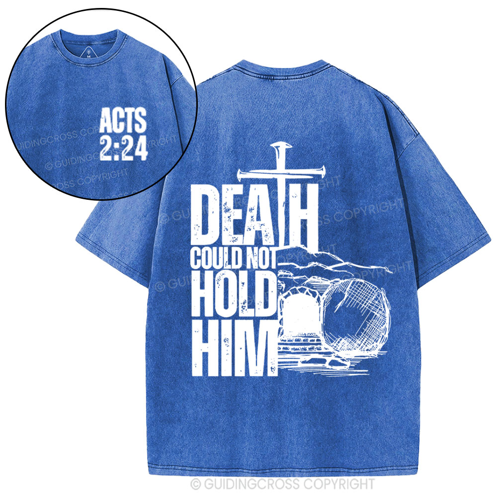Death Could Not Hold Him Christian Washed T-Shirt