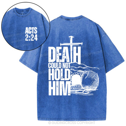 Death Could Not Hold Him Christian Washed T-Shirt
