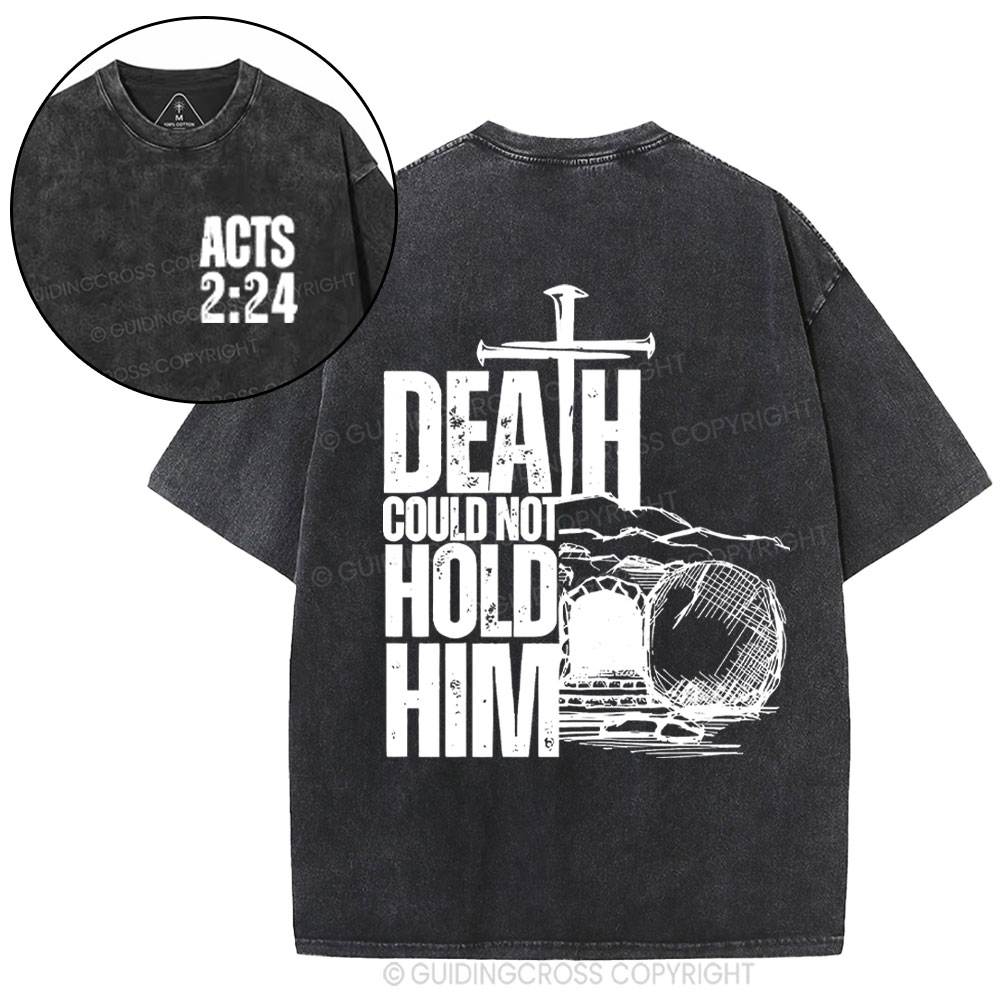 Death Could Not Hold Him Christian Washed T-Shirt
