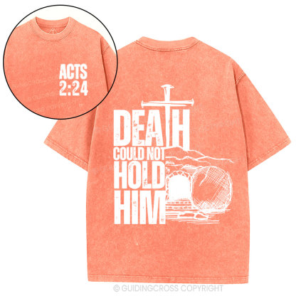Death Could Not Hold Him Christian Washed T-Shirt
