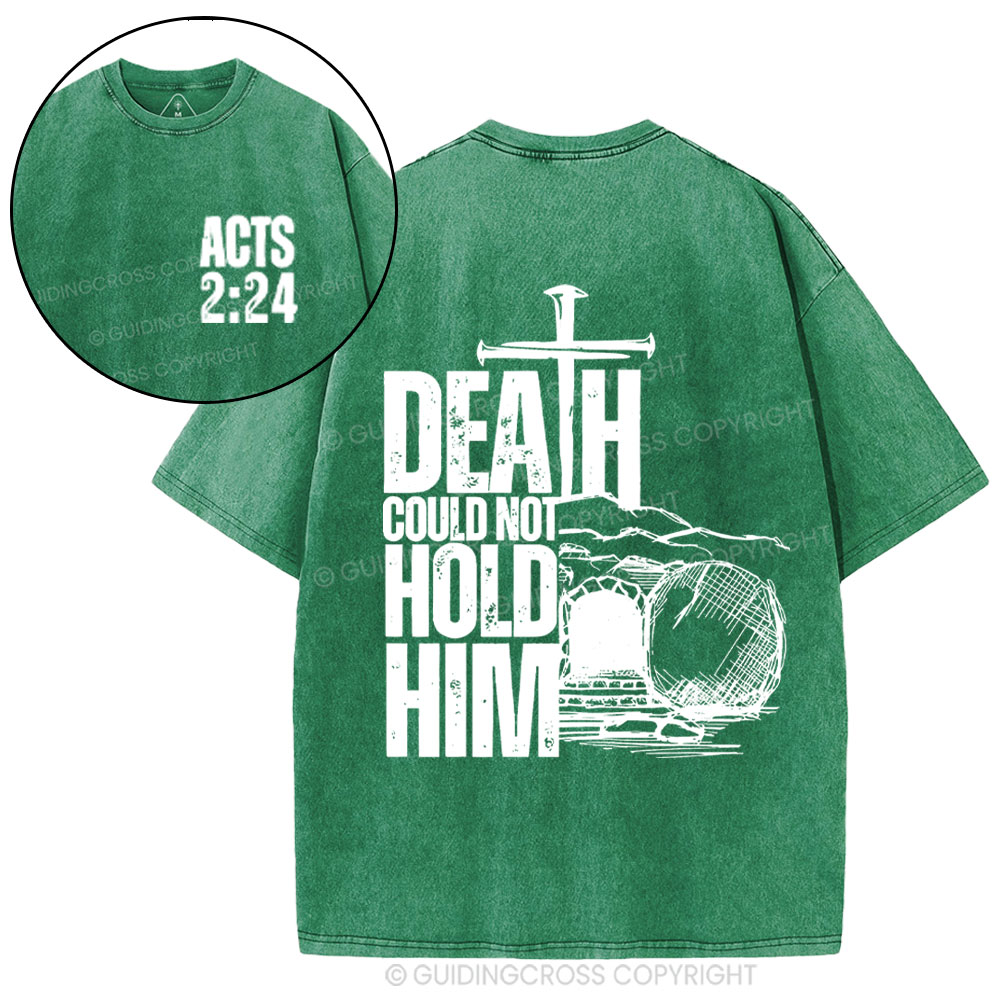 Death Could Not Hold Him Christian Washed T-Shirt