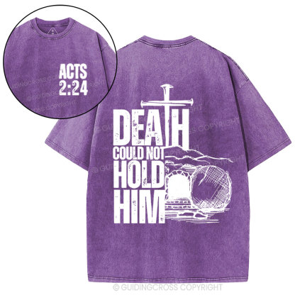 Death Could Not Hold Him Christian Washed T-Shirt