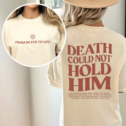 Death Could Not Hold Him Christian Washed T-Shirt