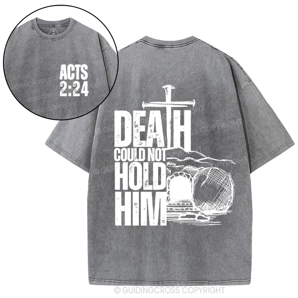 Death Could Not Hold Him Christian Washed T-Shirt