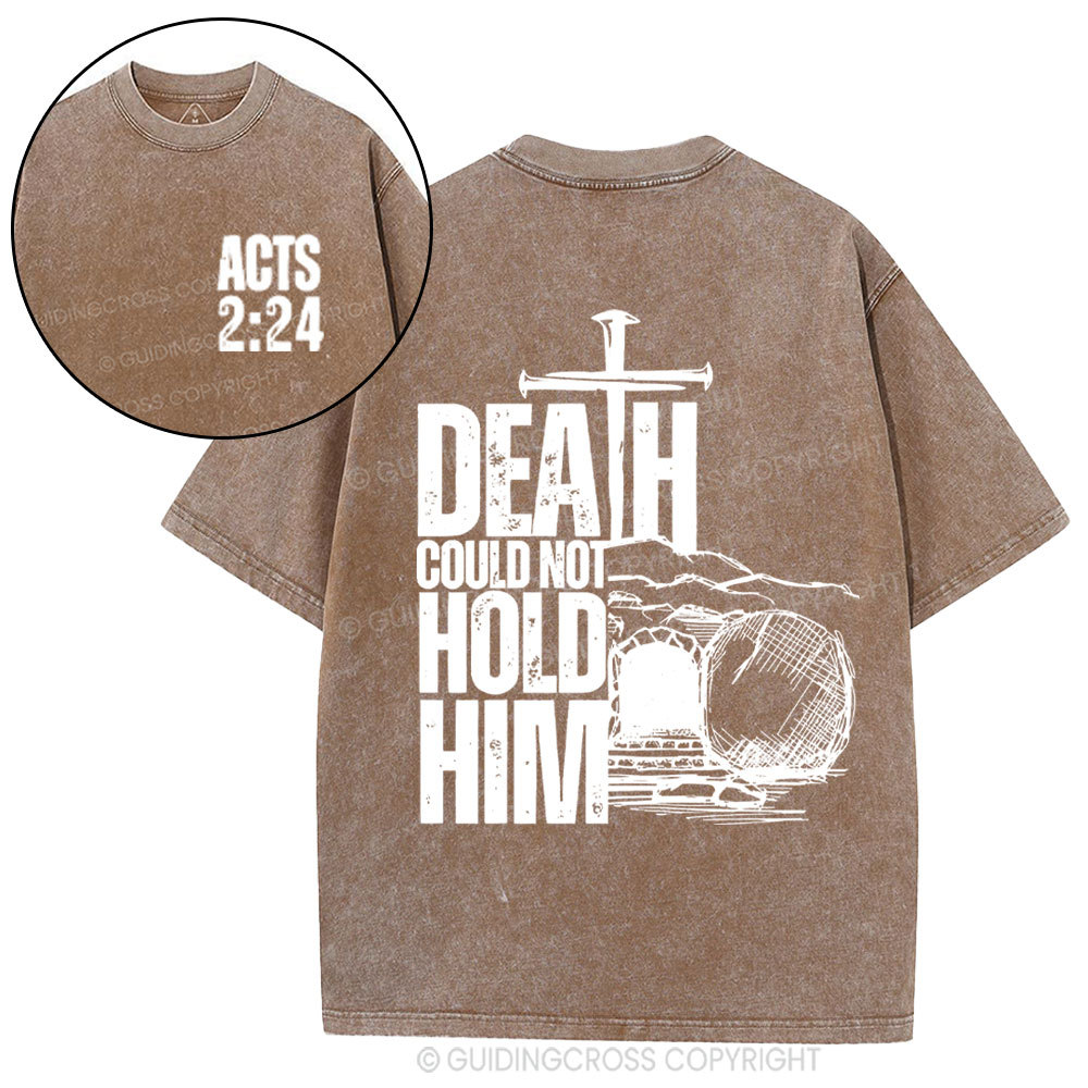Death Could Not Hold Him Christian Washed T-Shirt