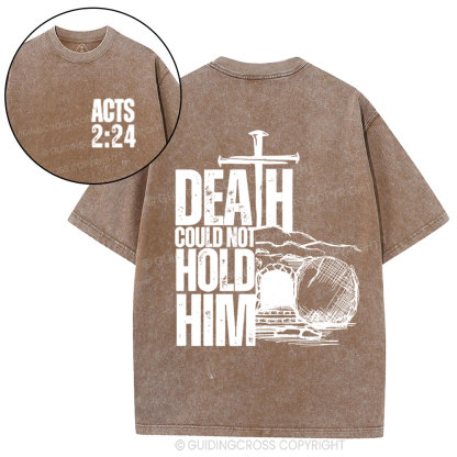 Death Could Not Hold Him Christian Washed T-Shirt