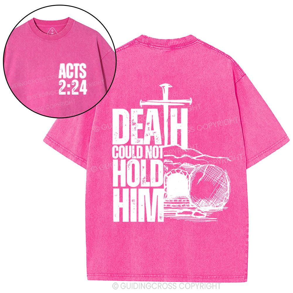 Death Could Not Hold Him Christian Washed T-Shirt