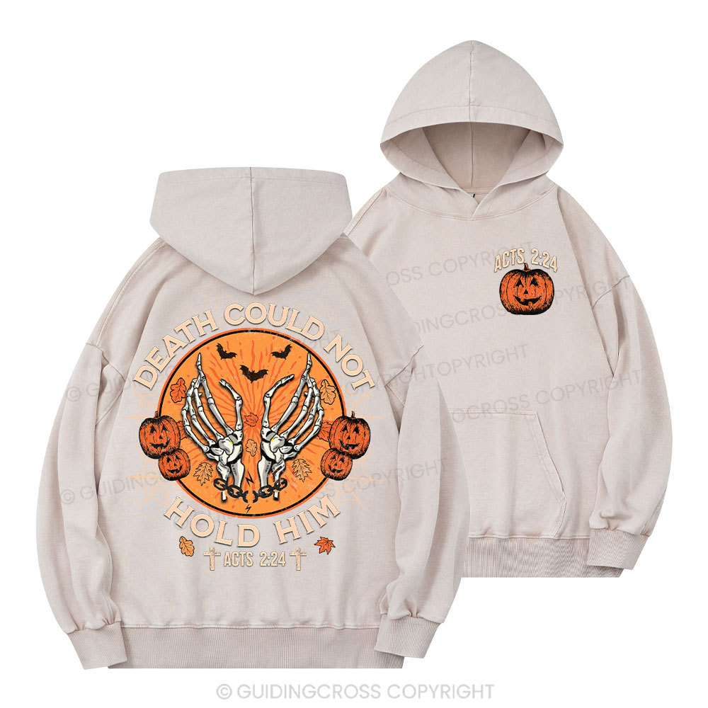 Death Could Not Hold Him Christian Washed Hoodie 