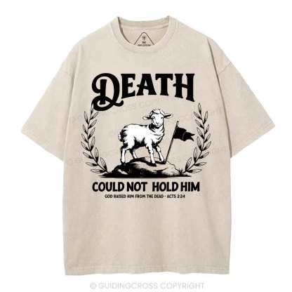 Death Could Not Hold Him Christian Washed T-Shirt