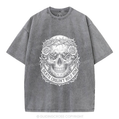 Death Could Not Hold Him Christian Washed T-Shirt