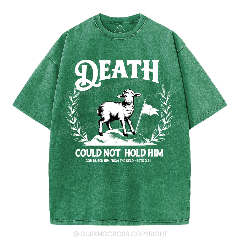 Death Could Not Hold Him Christian Washed T-Shirt